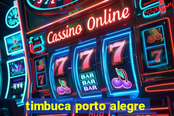 timbuca porto alegre